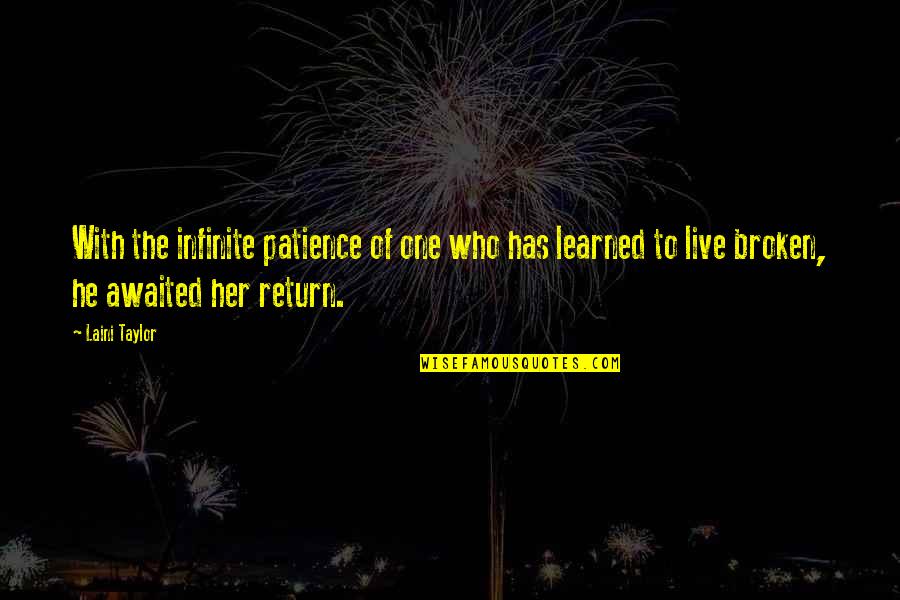 Neil Hunt Nonsense Potter Quotes By Laini Taylor: With the infinite patience of one who has Neil Hunt Nonsense Potter Quotes By Laini Taylor: With the infinite patience of one who has