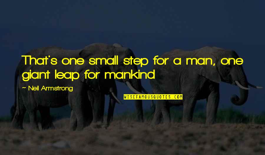Neil Quotes By Neil Armstrong: That's one small step for a man, one Neil Quotes By Neil Armstrong: That's one small step for a man, one