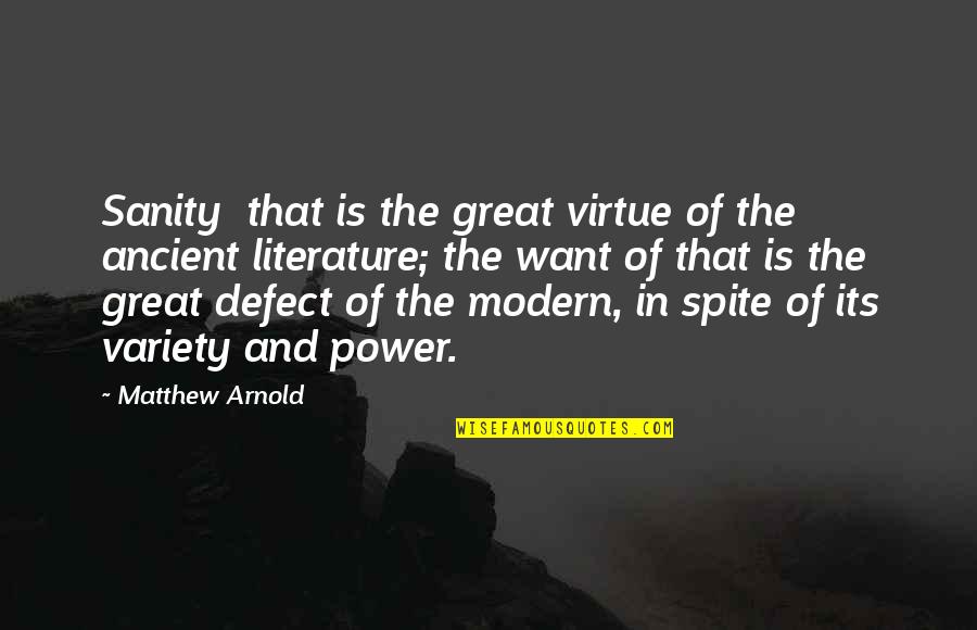 Neipe Certified Quotes By Matthew Arnold: Sanity that is the great virtue of the
