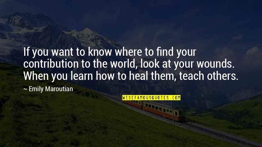 Neira Jevicki Quotes By Emily Maroutian: If you want to know where to find Neira Jevicki Quotes By Emily Maroutian: If you want to know where to find