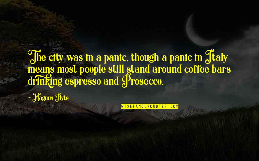 Nekas Cupcake Quotes By Magnus Flyte: The city was in a panic, though a Nekas Cupcake Quotes By Magnus Flyte: The city was in a panic, though a