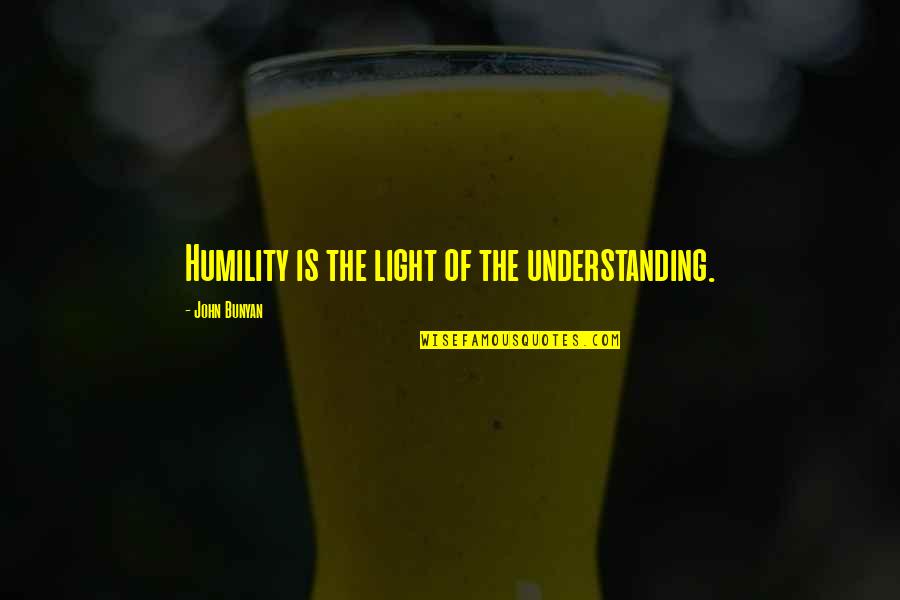 Nektarios Demetriou Quotes By John Bunyan: Humility is the light of the understanding. Nektarios Demetriou Quotes By John Bunyan: Humility is the light of the understanding.