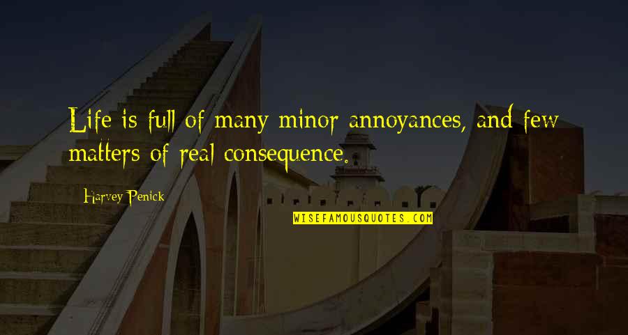 Nelangsa Lirik Quotes By Harvey Penick: Life is full of many minor annoyances, and