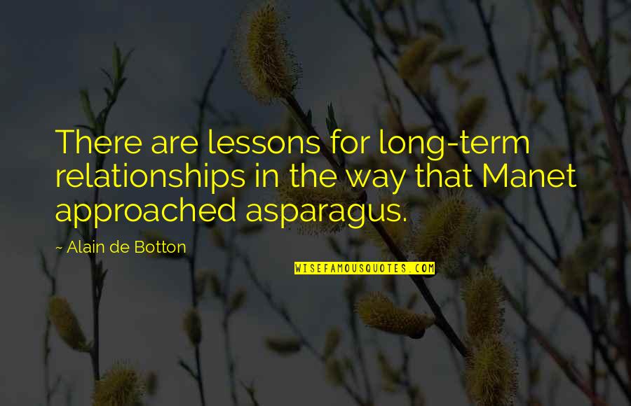 Nelcy Walker Quotes By Alain De Botton: There are lessons for long-term relationships in the