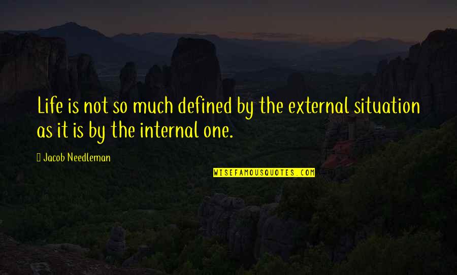 Nelson Mandela Education Is The Most Powerful Weapon Quotes By Jacob Needleman: Life is not so much defined by the Nelson Mandela Education Is The Most Powerful Weapon Quotes By Jacob Needleman: Life is not so much defined by the