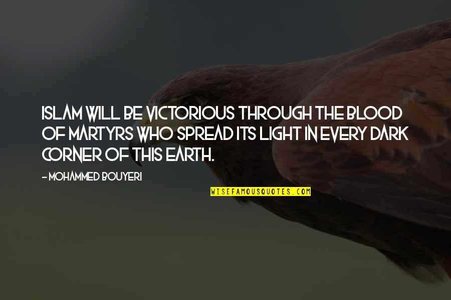 Nembhard Basketball Quotes By Mohammed Bouyeri: Islam will be victorious through the blood of