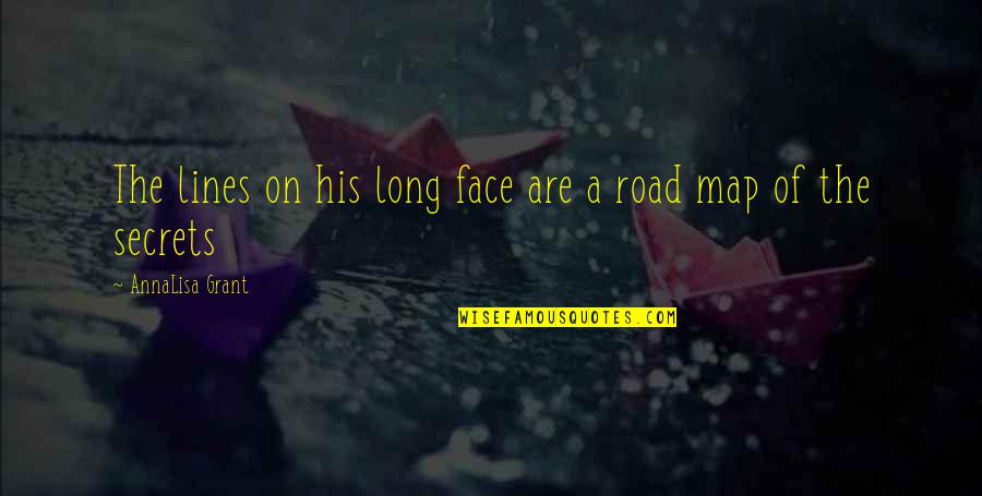 Nemine Contradicente Quotes By AnnaLisa Grant: The lines on his long face are a Nemine Contradicente Quotes By AnnaLisa Grant: The lines on his long face are a
