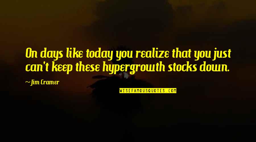 Neminem Laedere Quotes By Jim Cramer: On days like today you realize that you