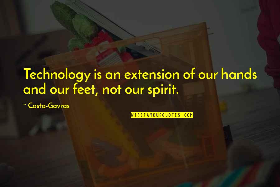 Neo Paganism Quotes By Costa-Gavras: Technology is an extension of our hands and