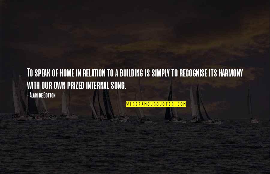 Neologisms 2020 Quotes By Alain De Botton: To speak of home in relation to a Neologisms 2020 Quotes By Alain De Botton: To speak of home in relation to a