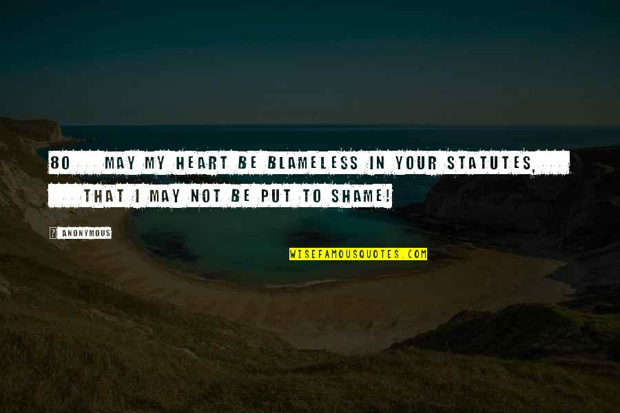 Neptalk Quotes By Anonymous: 80 May my heart be blameless in your