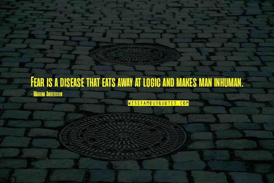 Neram Movie Quotes By Marina Anderson: Fear is a disease that eats away at Neram Movie Quotes By Marina Anderson: Fear is a disease that eats away at