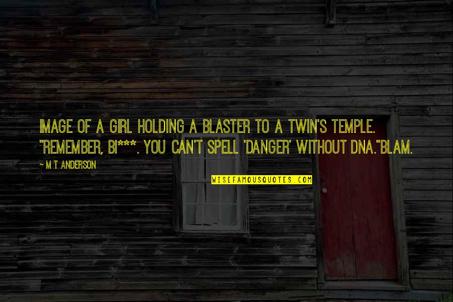 Nerden Quotes By M T Anderson: Image of a girl holding a blaster to Nerden Quotes By M T Anderson: Image of a girl holding a blaster to