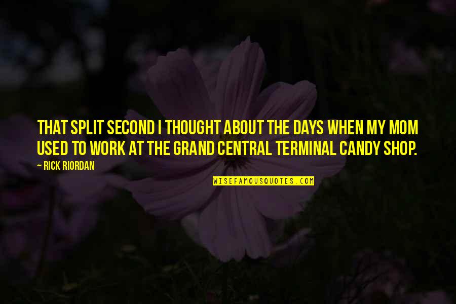 Nerdy Look Quotes By Rick Riordan: That split second I thought about the days