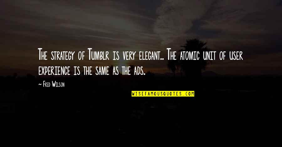 Nergis Old Quotes By Fred Wilson: The strategy of Tumblr is very elegant.. The Nergis Old Quotes By Fred Wilson: The strategy of Tumblr is very elegant.. The