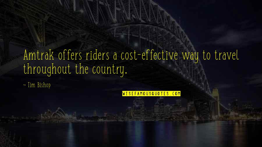 Nero Devil May Cry Quotes By Tim Bishop: Amtrak offers riders a cost-effective way to travel