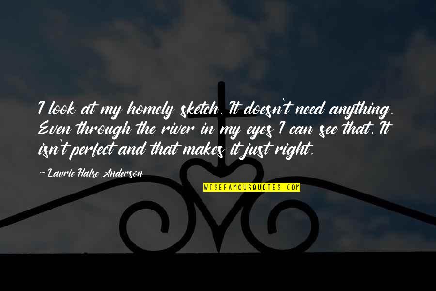 Nervosit Quotes By Laurie Halse Anderson: I look at my homely sketch. It doesn't