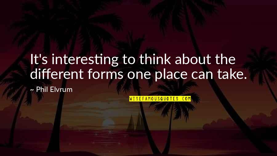 Nesco Anime Quotes By Phil Elvrum: It's interesting to think about the different forms