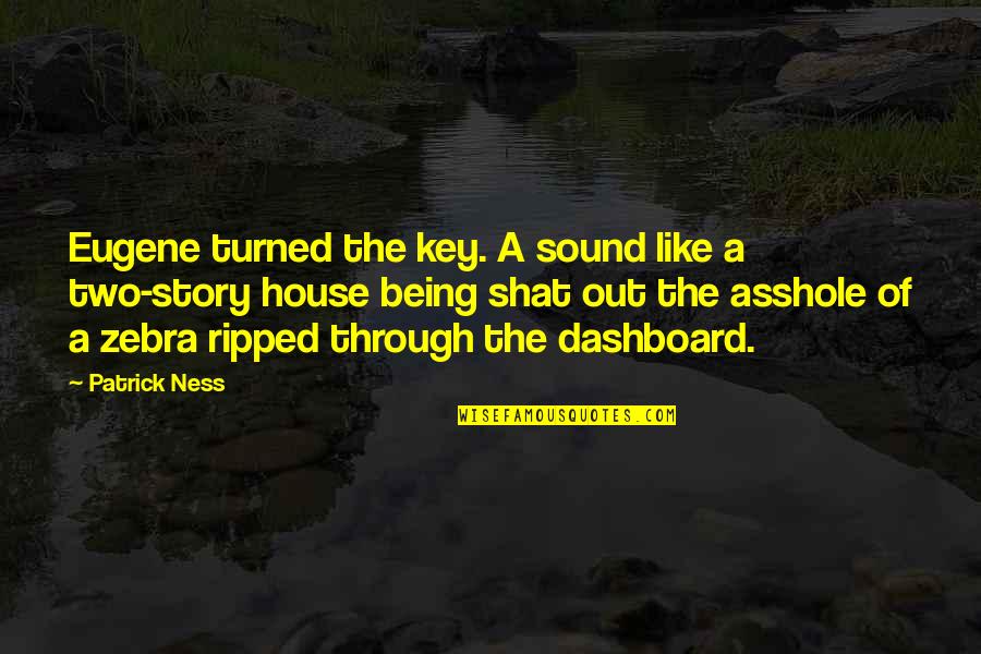 Ness Quotes By Patrick Ness: Eugene turned the key. A sound like a