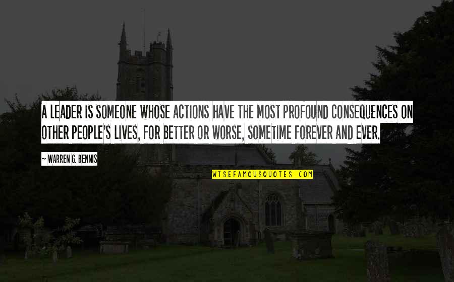 Nestor Makhno Quotes By Warren G. Bennis: A leader is someone whose actions have the Nestor Makhno Quotes By Warren G. Bennis: A leader is someone whose actions have the