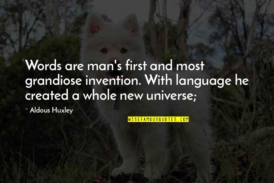Nestrex Quotes By Aldous Huxley: Words are man's first and most grandiose invention.