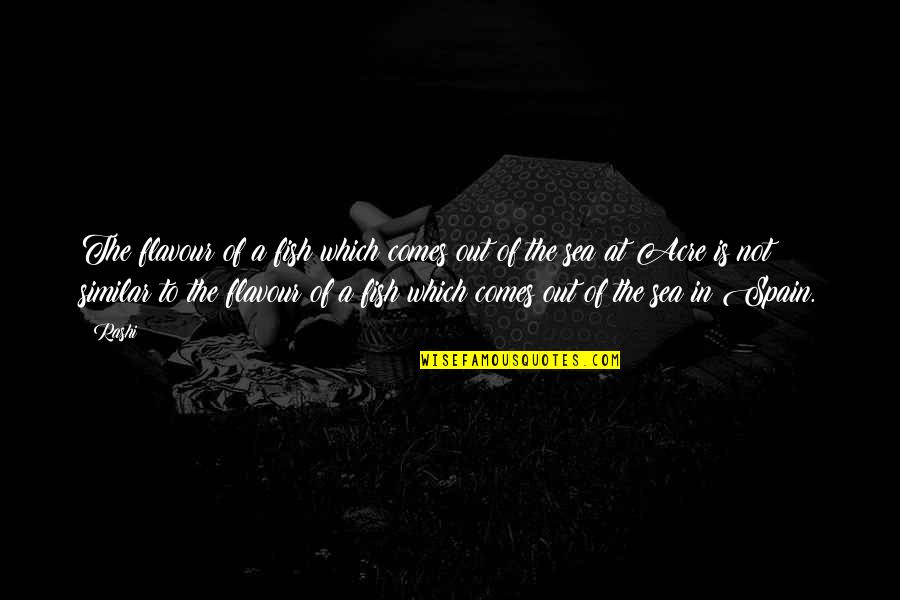 Netflix Frontier Quotes By Rashi: The flavour of a fish which comes out Netflix Frontier Quotes By Rashi: The flavour of a fish which comes out