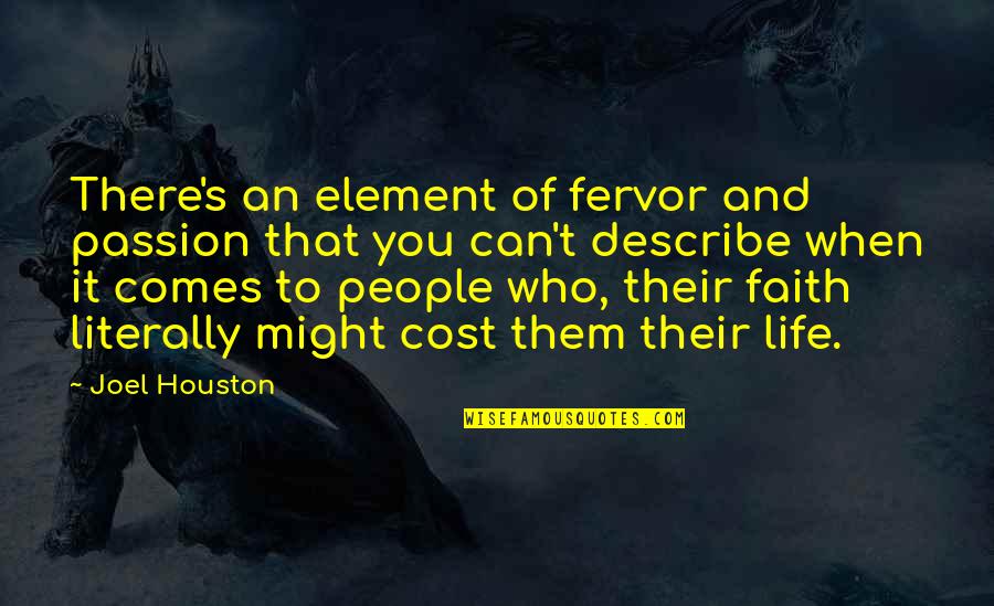 Nettekoven Kansas Quotes By Joel Houston: There's an element of fervor and passion that Nettekoven Kansas Quotes By Joel Houston: There's an element of fervor and passion that