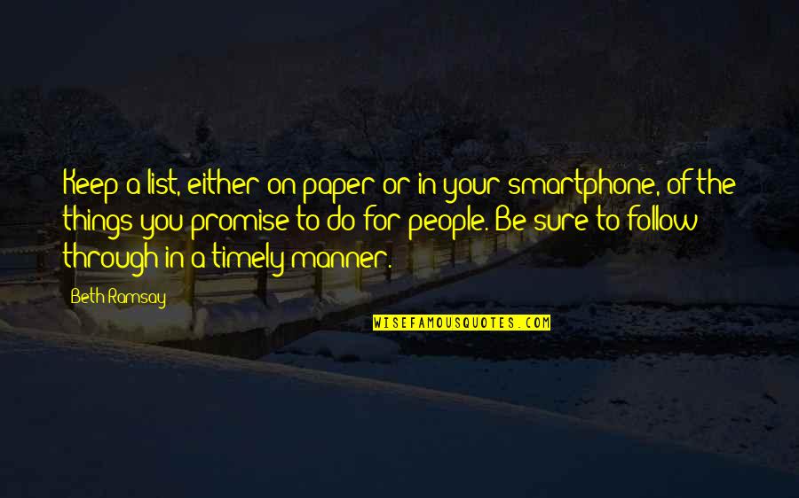 Networking With People Quotes By Beth Ramsay: Keep a list, either on paper or in