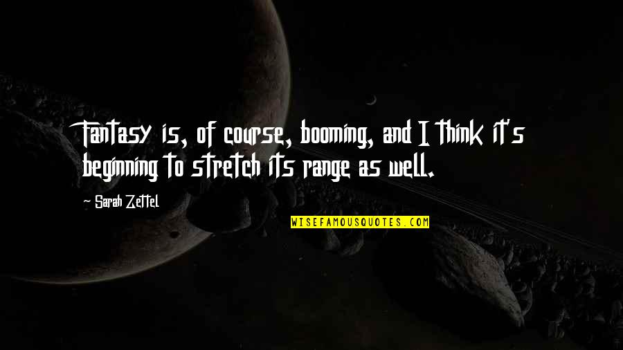 Neukirch Molotschna South Russia Map Quotes By Sarah Zettel: Fantasy is, of course, booming, and I think