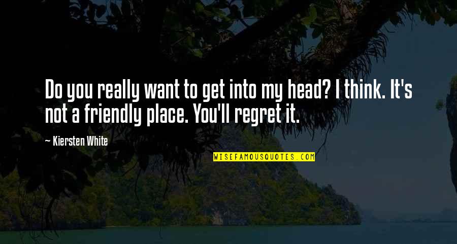 Neuropeptide Cream Quotes By Kiersten White: Do you really want to get into my