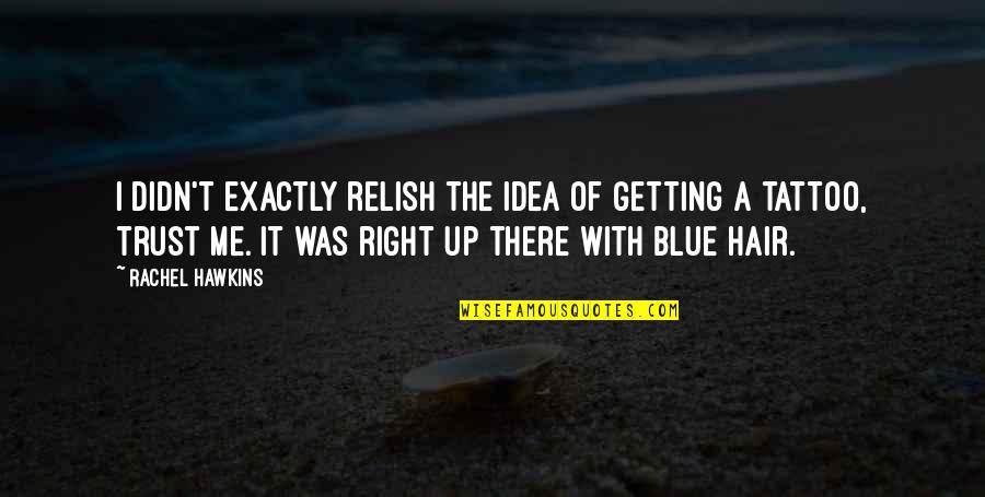 Neutralize Stomach Quotes By Rachel Hawkins: I didn't exactly relish the idea of getting Neutralize Stomach Quotes By Rachel Hawkins: I didn't exactly relish the idea of getting