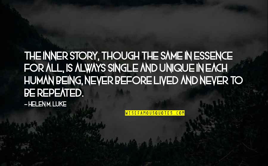 Never Be The Same Quotes By Helen M. Luke: The inner story, though the same in essence