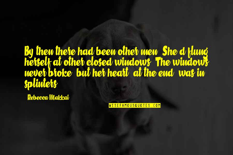 Never End Love Quotes By Rebecca Makkai: By then there had been other men. She'd