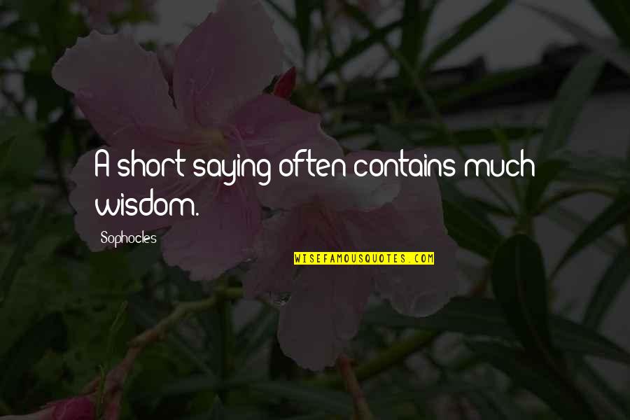 Never Expected Love Quotes By Sophocles: A short saying often contains much wisdom. Never Expected Love Quotes By Sophocles: A short saying often contains much wisdom.