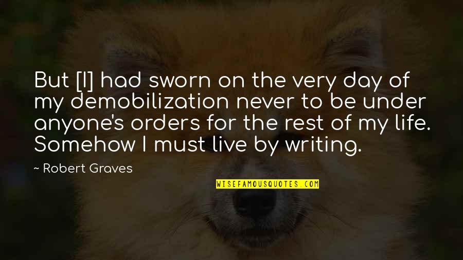 Never Goodbye Quotes By Robert Graves: But [I] had sworn on the very day