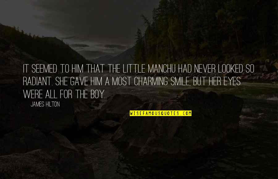 Never Lost Your Smile Quotes By James Hilton: It seemed to him that the little Manchu
