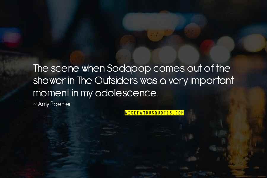 Never Say Sorry For Being Real Quotes By Amy Poehler: The scene when Sodapop comes out of the
