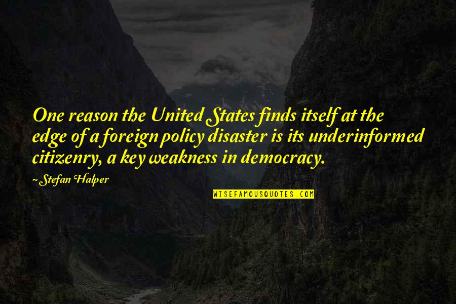 Never Stop Improving Yourself Quotes By Stefan Halper: One reason the United States finds itself at