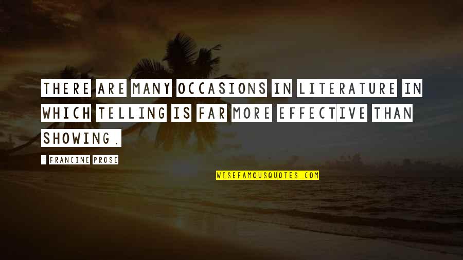 Never Trust Anyone But Yourself Quotes By Francine Prose: There are many occasions in literature in which