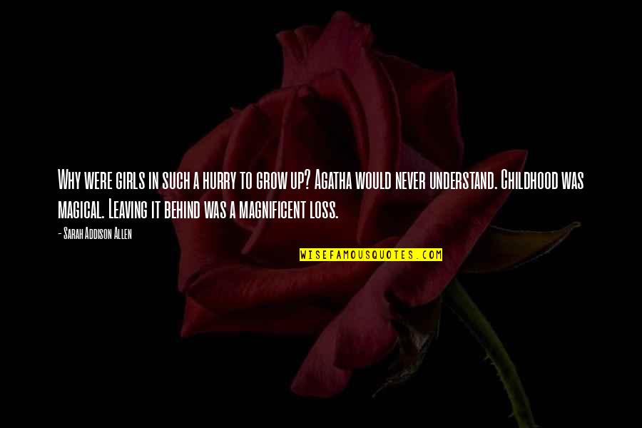 Never Understand Why Quotes By Sarah Addison Allen: Why were girls in such a hurry to Never Understand Why Quotes By Sarah Addison Allen: Why were girls in such a hurry to