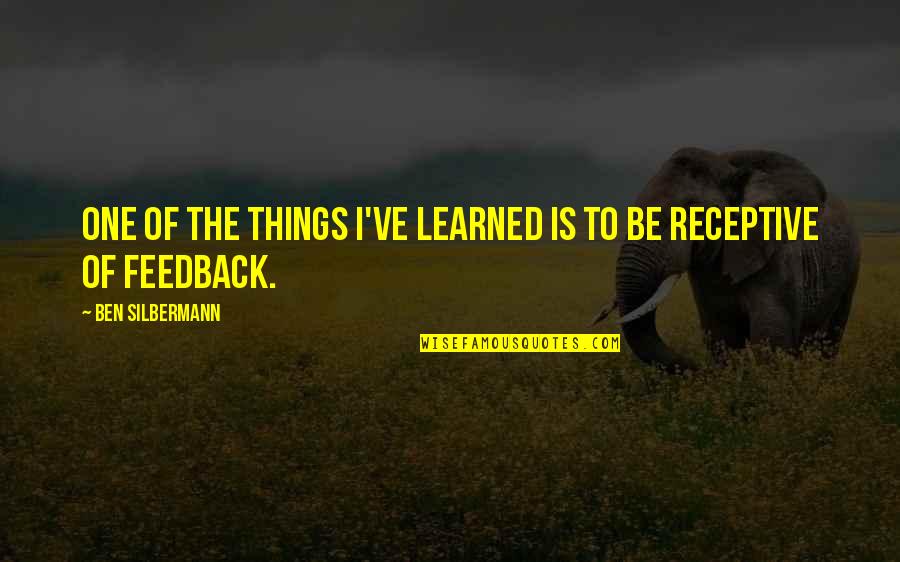 Nevroza Comentariu Quotes By Ben Silbermann: One of the things I've learned is to Nevroza Comentariu Quotes By Ben Silbermann: One of the things I've learned is to