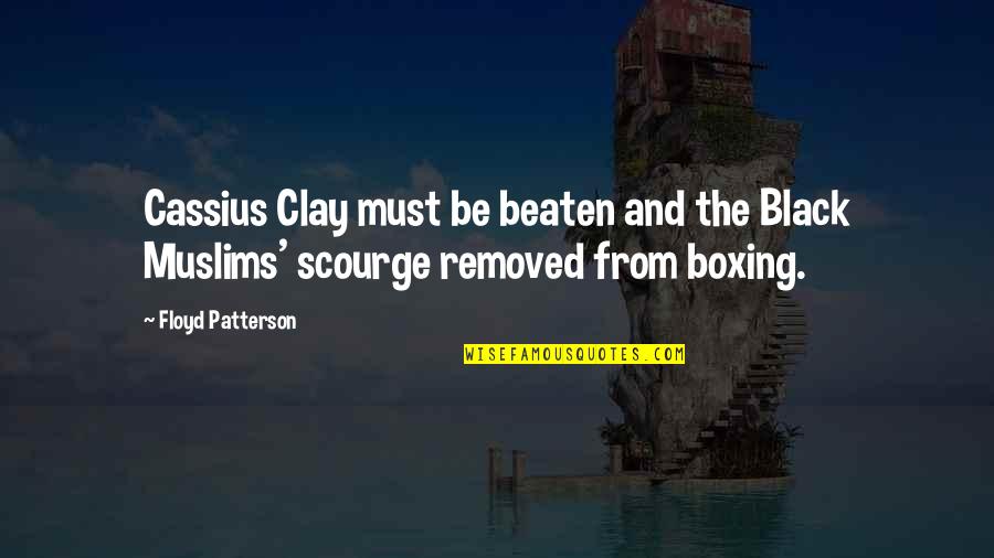 New Age Feminism Quotes By Floyd Patterson: Cassius Clay must be beaten and the Black