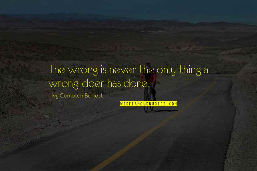 New American Road Trip Mixtape Quotes By Ivy Compton-Burnett: The wrong is never the only thing a