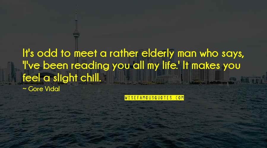 New Baby On Way Quotes By Gore Vidal: It's odd to meet a rather elderly man New Baby On Way Quotes By Gore Vidal: It's odd to meet a rather elderly man