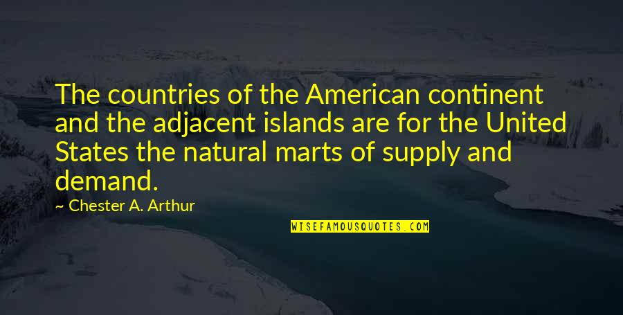 New Car Arrival Quotes By Chester A. Arthur: The countries of the American continent and the New Car Arrival Quotes By Chester A. Arthur: The countries of the American continent and the