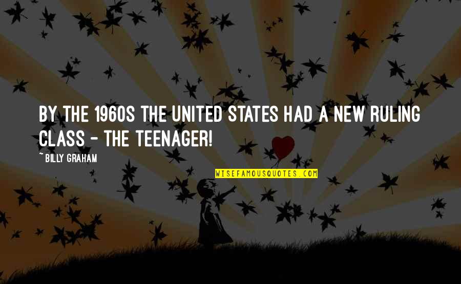 New Children Quotes By Billy Graham: By the 1960s the United States had a
