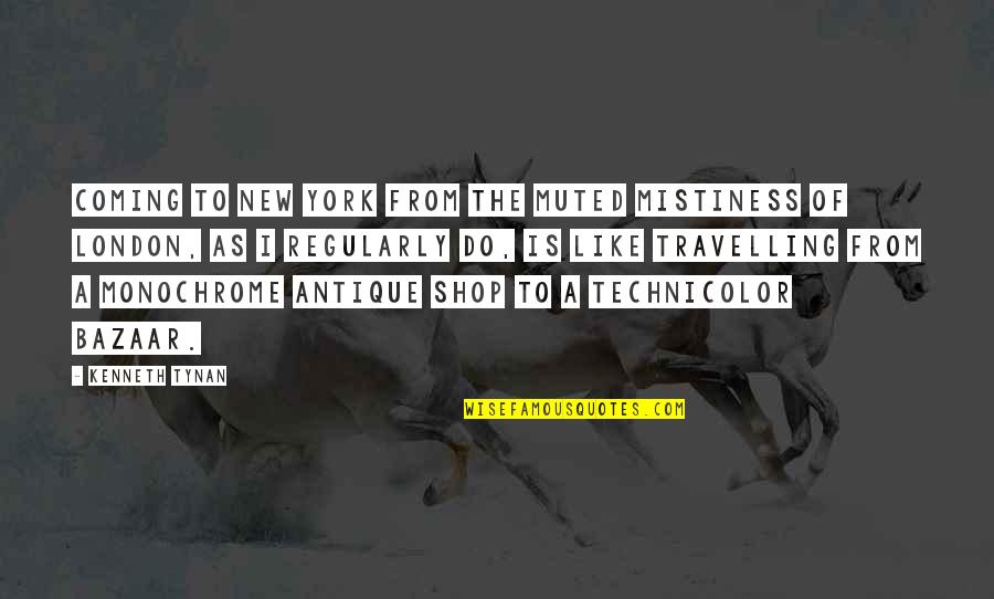 New Coming Quotes By Kenneth Tynan: Coming to New York from the muted mistiness