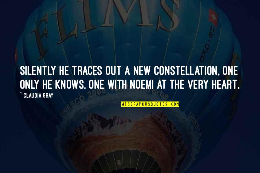 New Cute Quotes By Claudia Gray: Silently he traces out a new constellation, one New Cute Quotes By Claudia Gray: Silently he traces out a new constellation, one