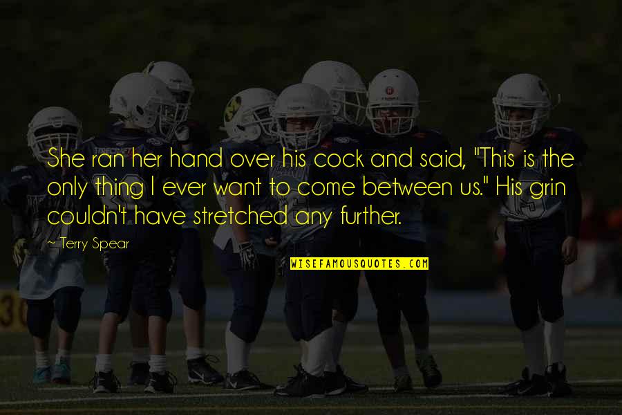New Daily Wishes Quotes By Terry Spear: She ran her hand over his cock and New Daily Wishes Quotes By Terry Spear: She ran her hand over his cock and