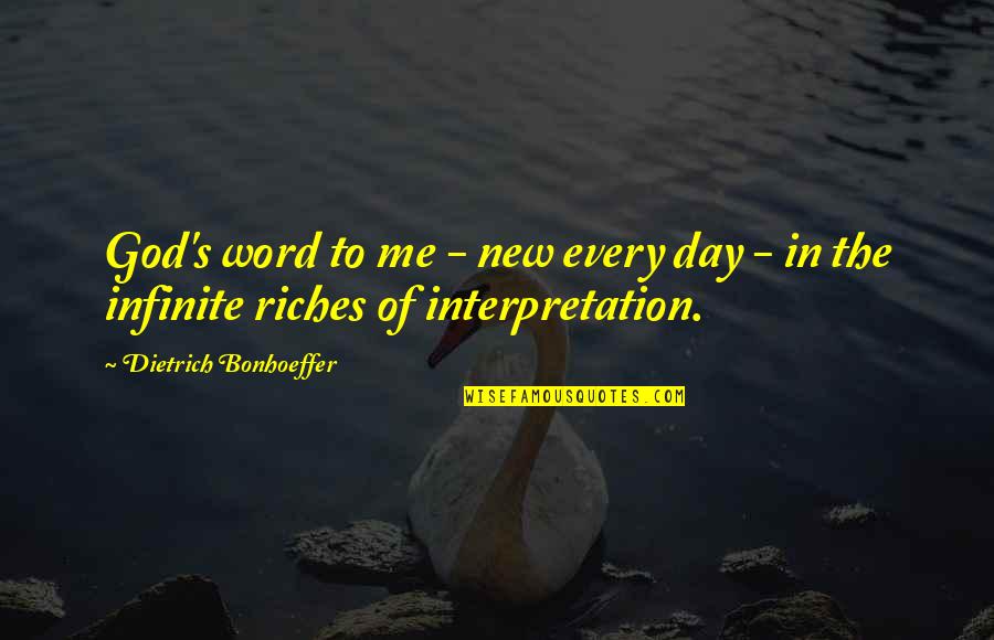 New Day New Me Quotes By Dietrich Bonhoeffer: God's word to me - new every day